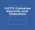 CCTV Cameras - Security and Detection