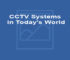 CCTV Systems in Today's World