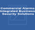 Commercial Alarms – Integrated Business Security Solutions