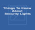 Things To Know About Security Lights