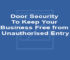 Door Security To Keep Your Business Free from Unauthorised Entry