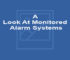 A Look At Monitored Alarm Systems