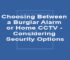 Choosing Between a Burglar Alarm or Home CCTV - Considering Security Options