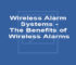 Wireless Alarm Systems - The Benefits of Wireless Alarms