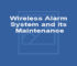 Wireless Alarm System and its Maintenance